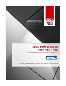 Cover of Heavy Reading white paper on the DZS Access EDGE: 100G PON is Closer Than You Think: Why You Should Begin Your Upgrade Strategy Now.